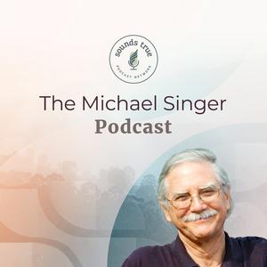 Höre Michael Singer Podcast in der App.