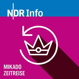 Höre Mikado Zeitreise - NDR Info Kinderradio in der App.