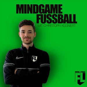 Höre Mindgame Fußball Podcast - Mentaltraining für Fußballer - Deine Beste Leistung auf dem Fußballplatz in der App.