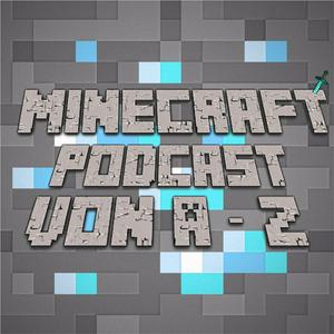 Höre Minecraft Podcast von A-Z in der App.