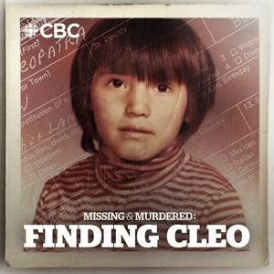 Höre Missing & Murdered: Finding Cleo in der App.