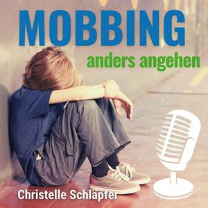 Höre Mobbing anders angehen in der App.