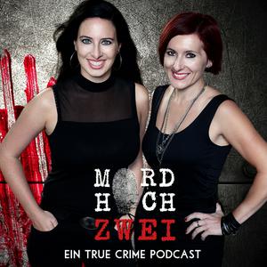 Höre MORD HOCH ZWEI - Ein True Crime Podcast in der App.