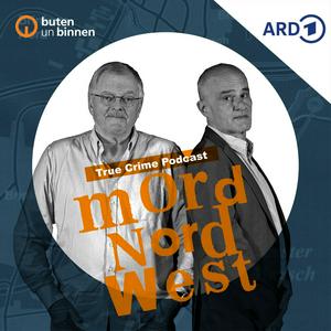 Höre Mord Nordwest – Der True-Crime-Podcast von buten un binnen in der App.