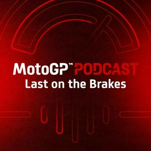 Höre The official MotoGP™ Podcast: Last on the Brakes in der App.