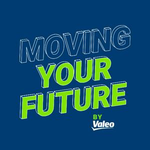 Höre Moving Your Future by Valeo in der App.