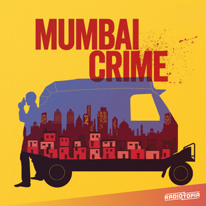 Höre Mumbai Crime in der App.