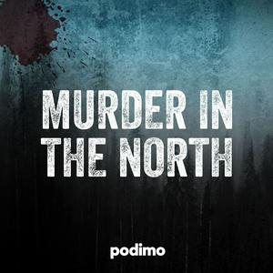 Höre Murder in the North in der App.