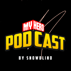 Höre My Hero Podcast | My Hero Academia in der App.