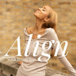 Höre Align with Jenna Zoe: The Human Design Podcast in der App.