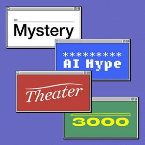 Höre Mystery AI Hype Theater 3000 in der App.