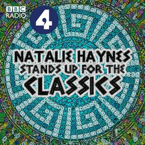 Höre Natalie Haynes Stands Up for the Classics in der App.