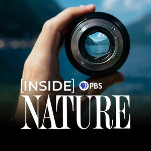 Höre Inside NATURE on PBS in der App.