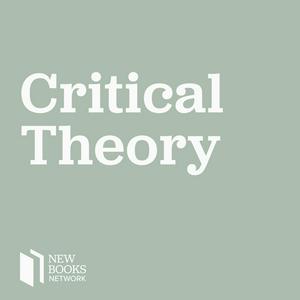 Höre New Books in Critical Theory in der App.