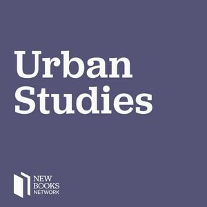 Höre New Books in Urban Studies in der App.