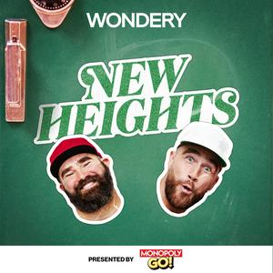 Höre New Heights with Jason & Travis Kelce in der App.