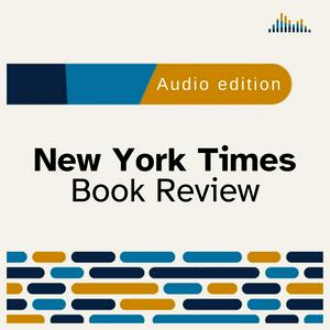 Höre New York Times Book Review in der App.