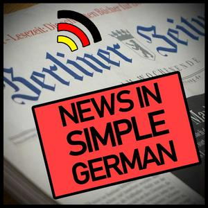 Höre News in Simple German - Nachrichten in einfachem Deutsch in der App.