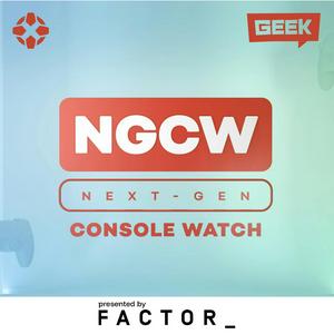 Höre Next-Gen Console Watch in der App.