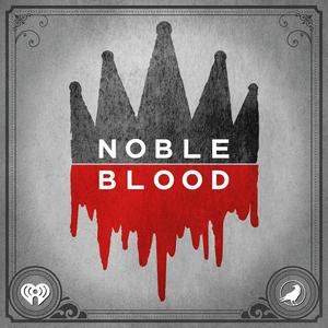 Höre Noble Blood in der App.