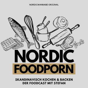 Höre NORDIC FOODPORN - Skandinavisch Kochen & Backen - Der Foodcast mit Stefan in der App.