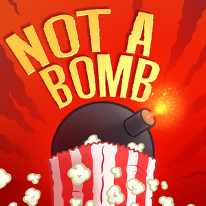 Höre Not a Bomb in der App.