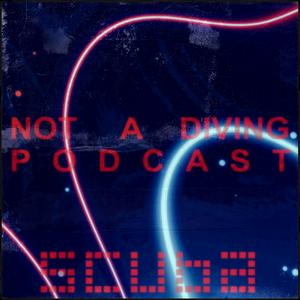 Höre Not A Diving Podcast with Scuba in der App.