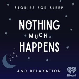 Höre Nothing much happens: bedtime stories to help you sleep in der App.