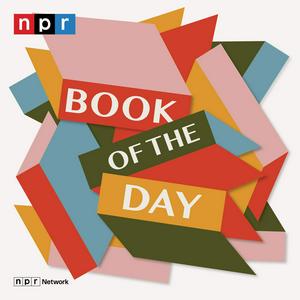 Höre NPR's Book of the Day in der App.