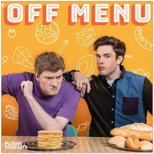 Höre Off Menu with Ed Gamble and James Acaster in der App.