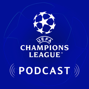 Höre Official UEFA Champions League Podcast in der App.