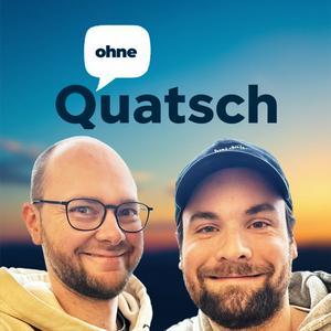 Höre Ohne Quatsch - Der Podcast für alles, was man wissen muss - oder auch nicht. in der App.