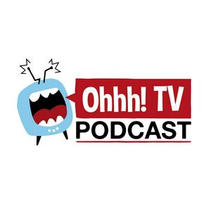 Höre Ohhh! TV Podcast in der App.