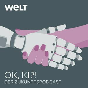 Höre OK, KI?! Der Zukunftspodcast von WELT in der App.