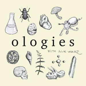 Höre Ologies with Alie Ward in der App.