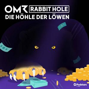 Höre OMR Rabbit Hole: Die Höhle der Löwen in der App.