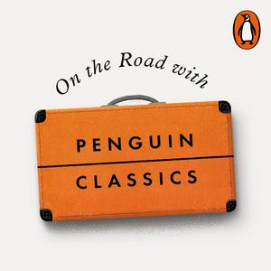 Höre On the Road with Penguin Classics in der App.