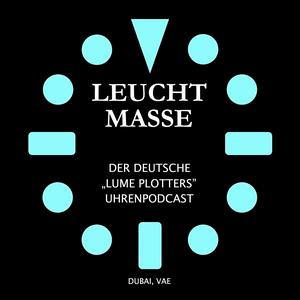 Höre LeuchtMasse Uhrenpodcast - Deutsche Version der LumePlotters in der App.