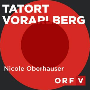 Höre Tatort Vorarlberg in der App.