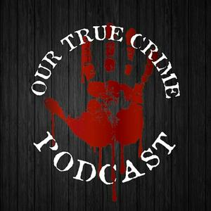 Höre Our True Crime Podcast in der App.