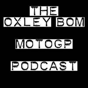 Höre Oxley Bom MotoGP podcast in der App.