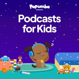 Höre Papumba: Podcasts for Kids in der App.