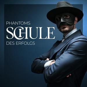 Höre Phantoms Schule des Erfolgs in der App.