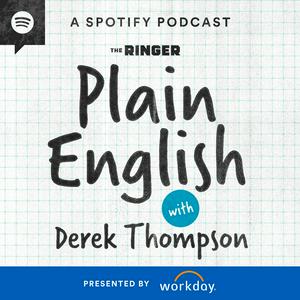 Höre Plain English with Derek Thompson in der App.