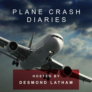 Höre Plane Crash Diaries in der App.