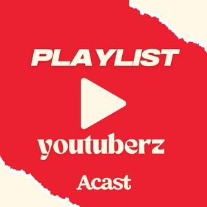 Höre Playlist Youtubers - les podcasts des créateurs vidéo in der App.