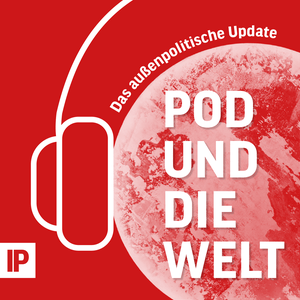 Höre Pod und die Welt – Das außenpolitische Update in der App.