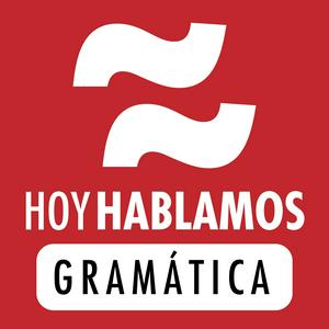 Höre Hoy Hablamos Gramática: Podcast de gramática y lengua española | Spanish Grammar Podcast in der App.