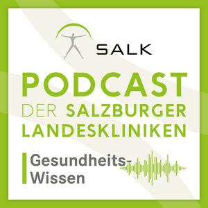 Höre Podcast der Salzburger Landeskliniken: Gesundheits-Wissen in der App.