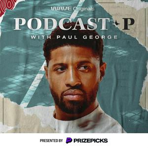 Höre Podcast P with Paul George in der App.